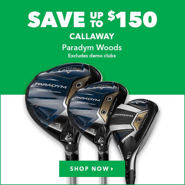 Callaway Paradym Woods - Save Up To $150 